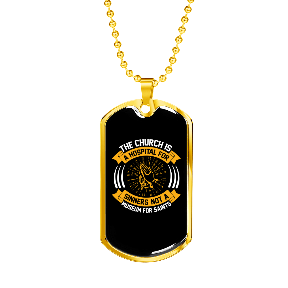 The Church Is Hospital Christian Necklace Stainless Steel or 18k Gold Dog Tag 24" Chain-Express Your Love Gifts