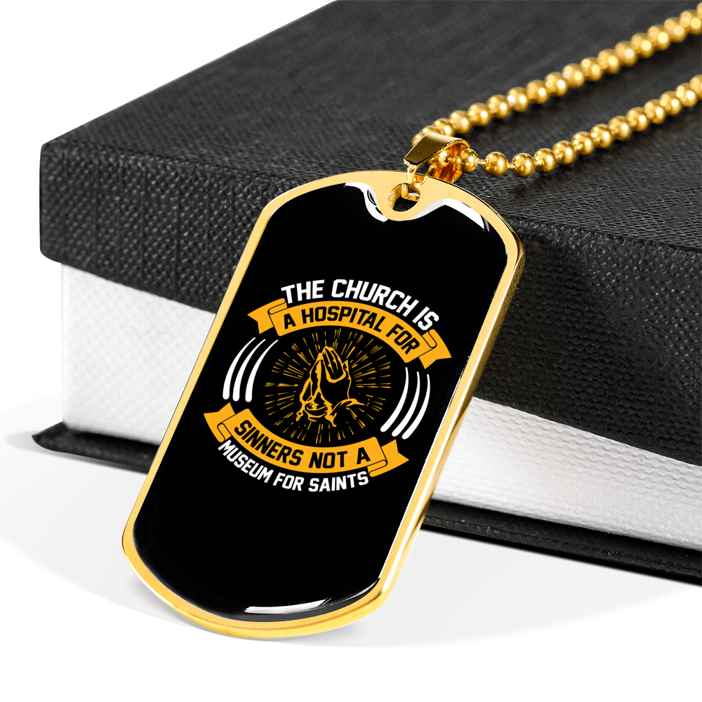 The Church Is Hospital Christian Necklace Stainless Steel or 18k Gold Dog Tag 24" Chain-Express Your Love Gifts