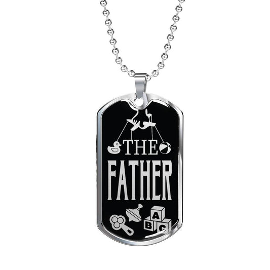 The Father Dog Tag Stainless Steel or 18k Gold 24" Chain Gift For Dad - Express Your Love Gifts