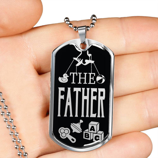 The Father Dog Tag Stainless Steel or 18k Gold 24" Chain Gift For Dad - Express Your Love Gifts