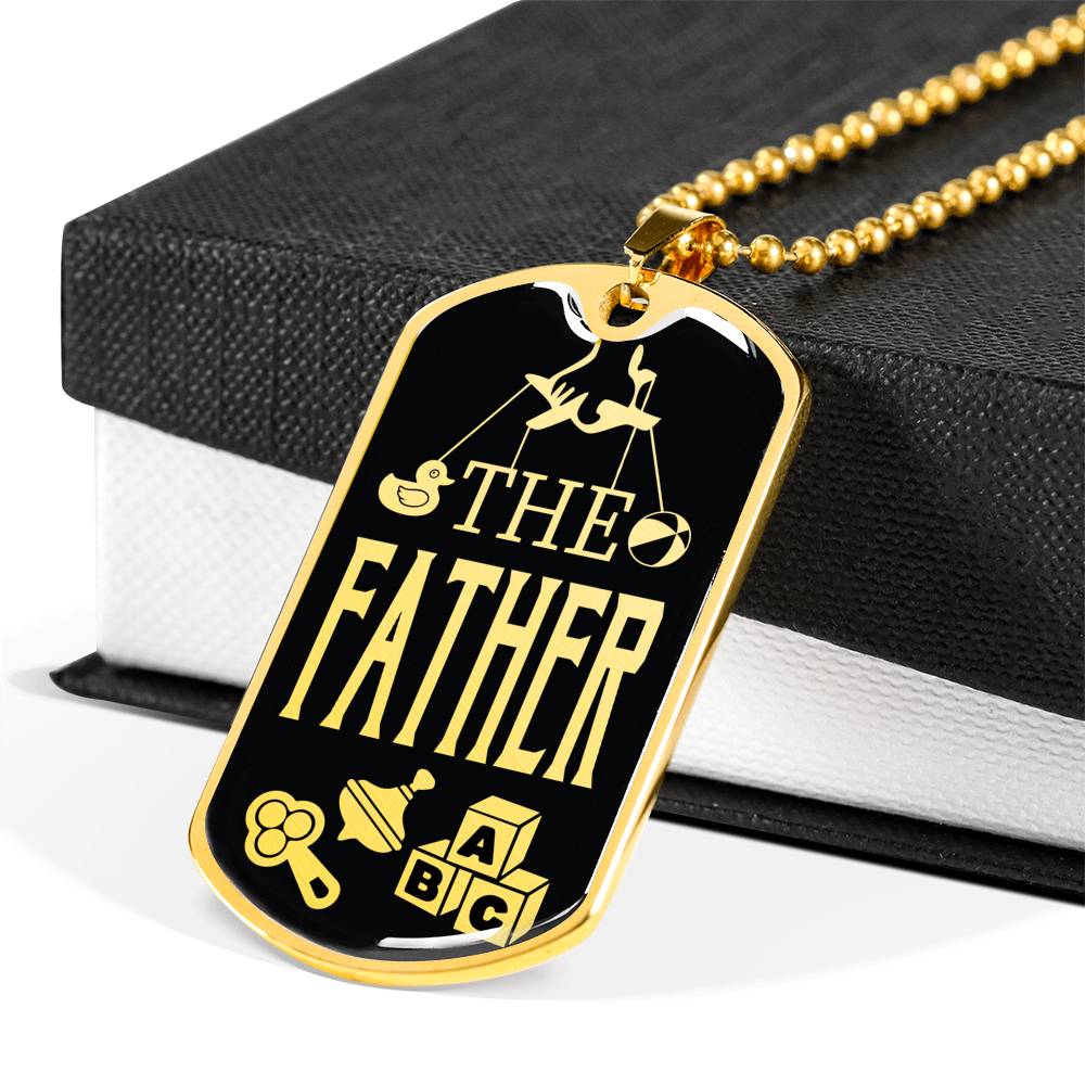 The Father Dog Tag Stainless Steel or 18k Gold 24" Chain Gift For Dad - Express Your Love Gifts