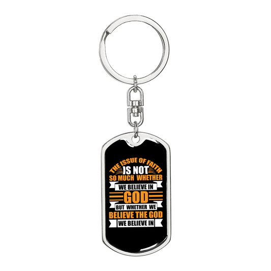 The God We Believe Keychain Stainless Steel or 18k Gold Dog Tag Keyring-Express Your Love Gifts