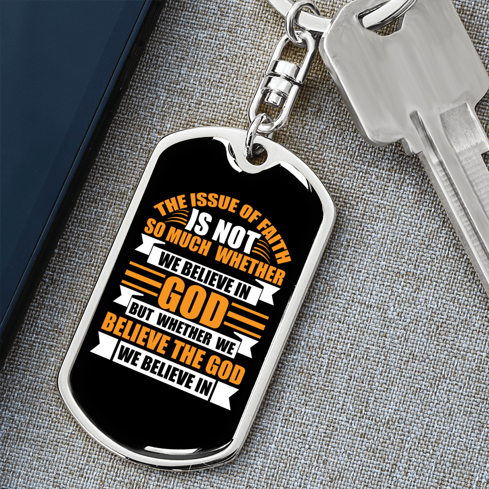 The God We Believe Keychain Stainless Steel or 18k Gold Dog Tag Keyring-Express Your Love Gifts