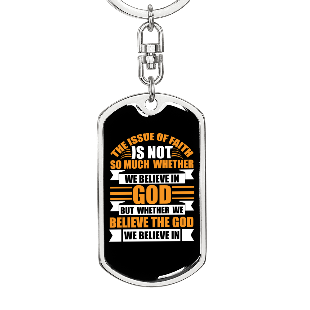 The God We Believe Keychain Stainless Steel or 18k Gold Dog Tag Keyring-Express Your Love Gifts