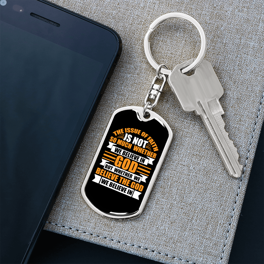 The God We Believe Keychain Stainless Steel or 18k Gold Dog Tag Keyring-Express Your Love Gifts