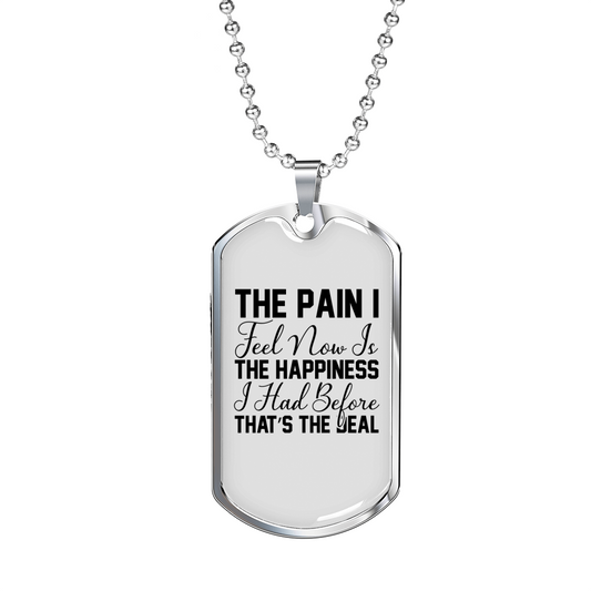 The Happiness I Had Christian Necklace Stainless Steel or 18k Gold Dog Tag 24" Chain-Express Your Love Gifts