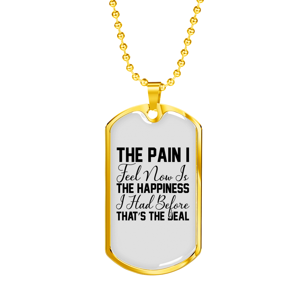 The Happiness I Had Christian Necklace Stainless Steel or 18k Gold Dog Tag 24" Chain-Express Your Love Gifts