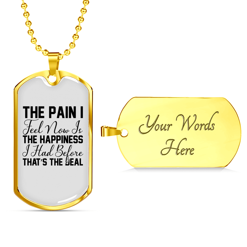 The Happiness I Had Christian Necklace Stainless Steel or 18k Gold Dog Tag 24" Chain-Express Your Love Gifts