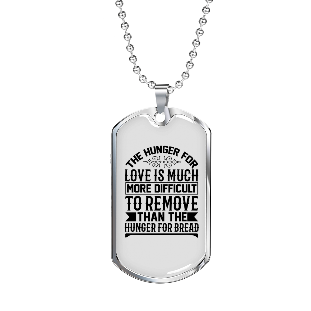 The Hunger For Love Christian Necklace Stainless Steel or 18k Gold Dog Tag 24" Chain-Express Your Love Gifts