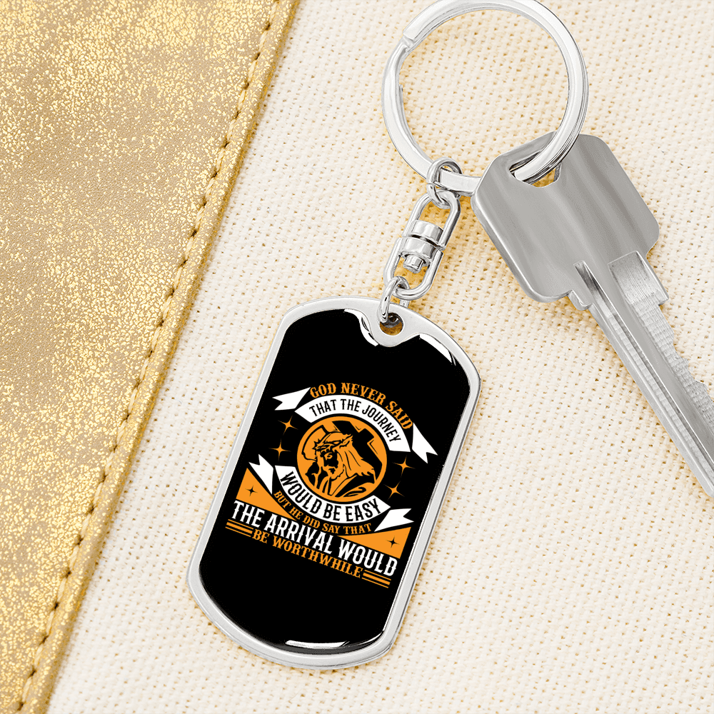 The Journey Would Never Be Easy Keychain Stainless Steel or 18k Gold Dog Tag Keyring-Express Your Love Gifts