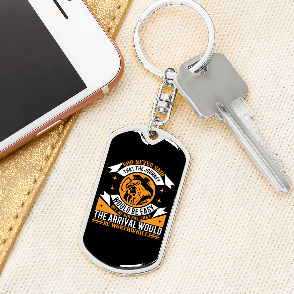 The Journey Would Never Be Easy Keychain Stainless Steel or 18k Gold Dog Tag Keyring-Express Your Love Gifts