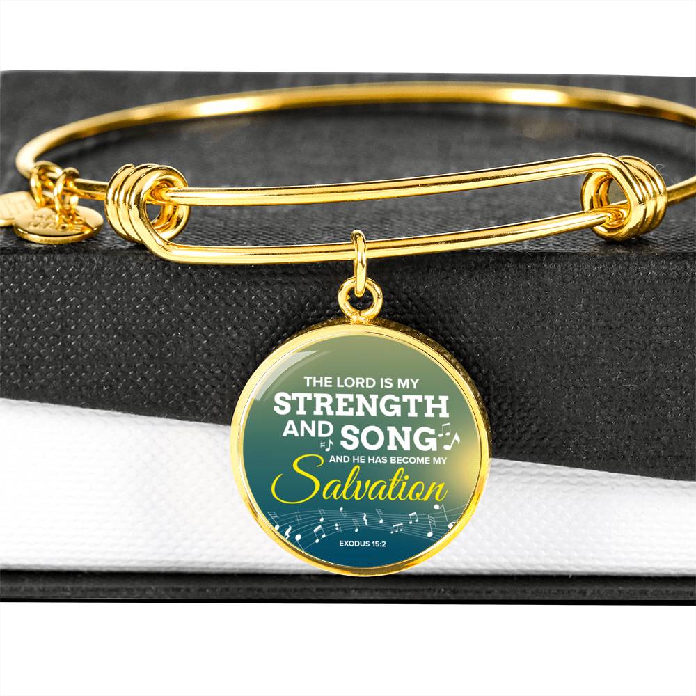The Lord Is My Strength And Song Scripture Circle Pendant Bangle Stainless Steel or 18k Gold 18-22"-Express Your Love Gifts