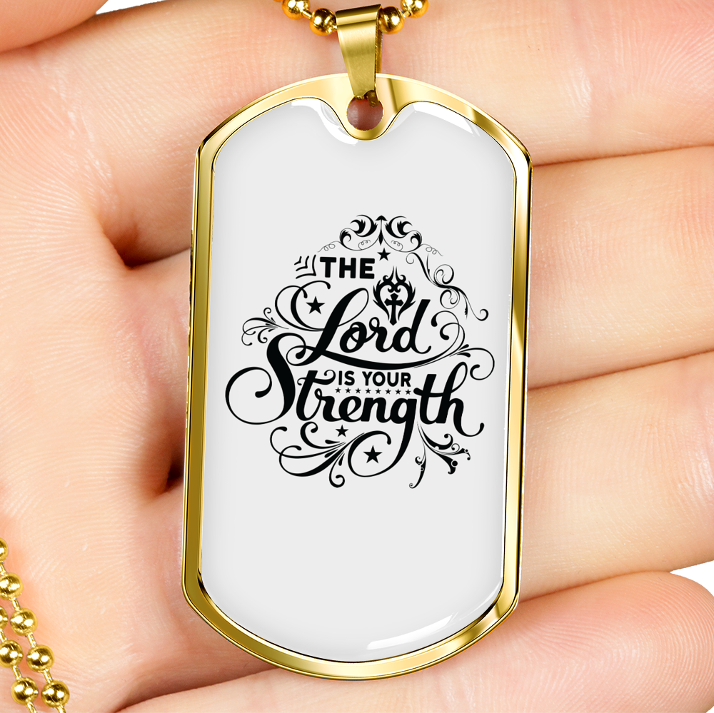 The Lord Is Your Strength Christian Necklace Stainless Steel or 18k Gold Dog Tag 24" Chain-Express Your Love Gifts