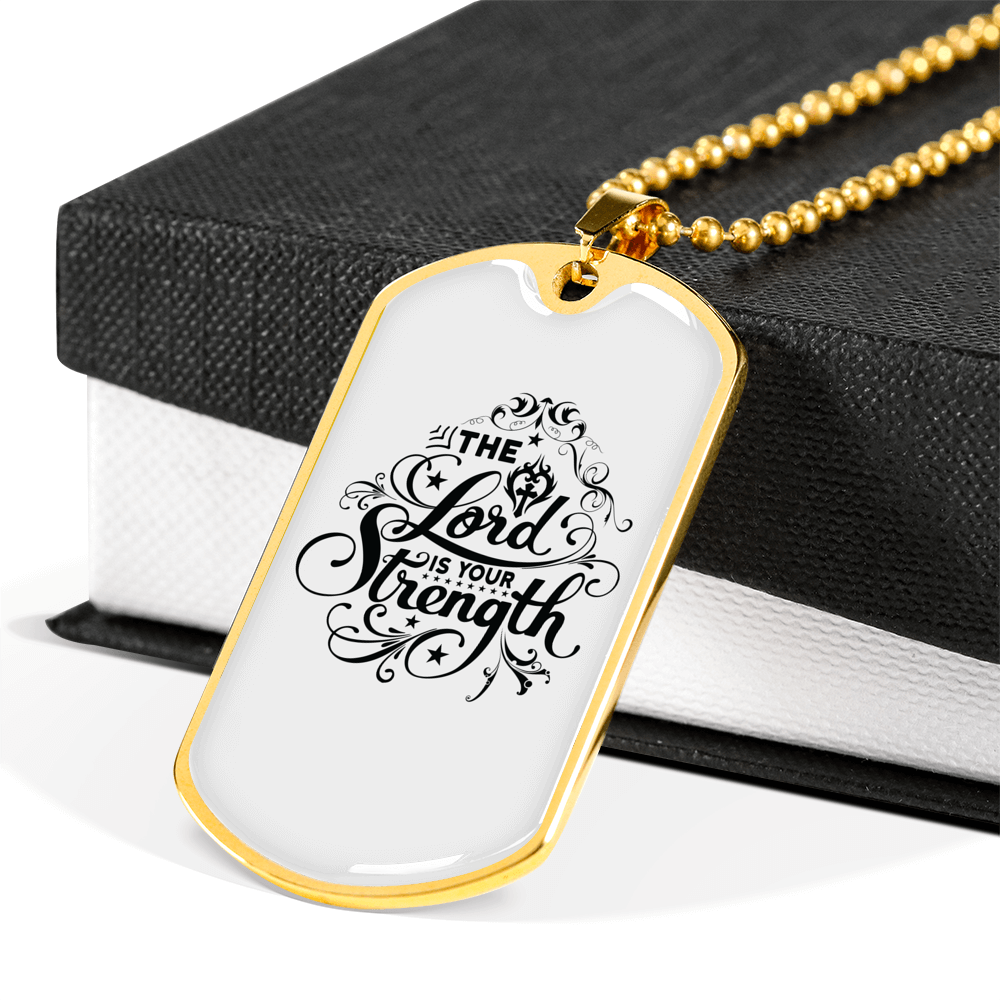The Lord Is Your Strength Christian Necklace Stainless Steel or 18k Gold Dog Tag 24" Chain-Express Your Love Gifts