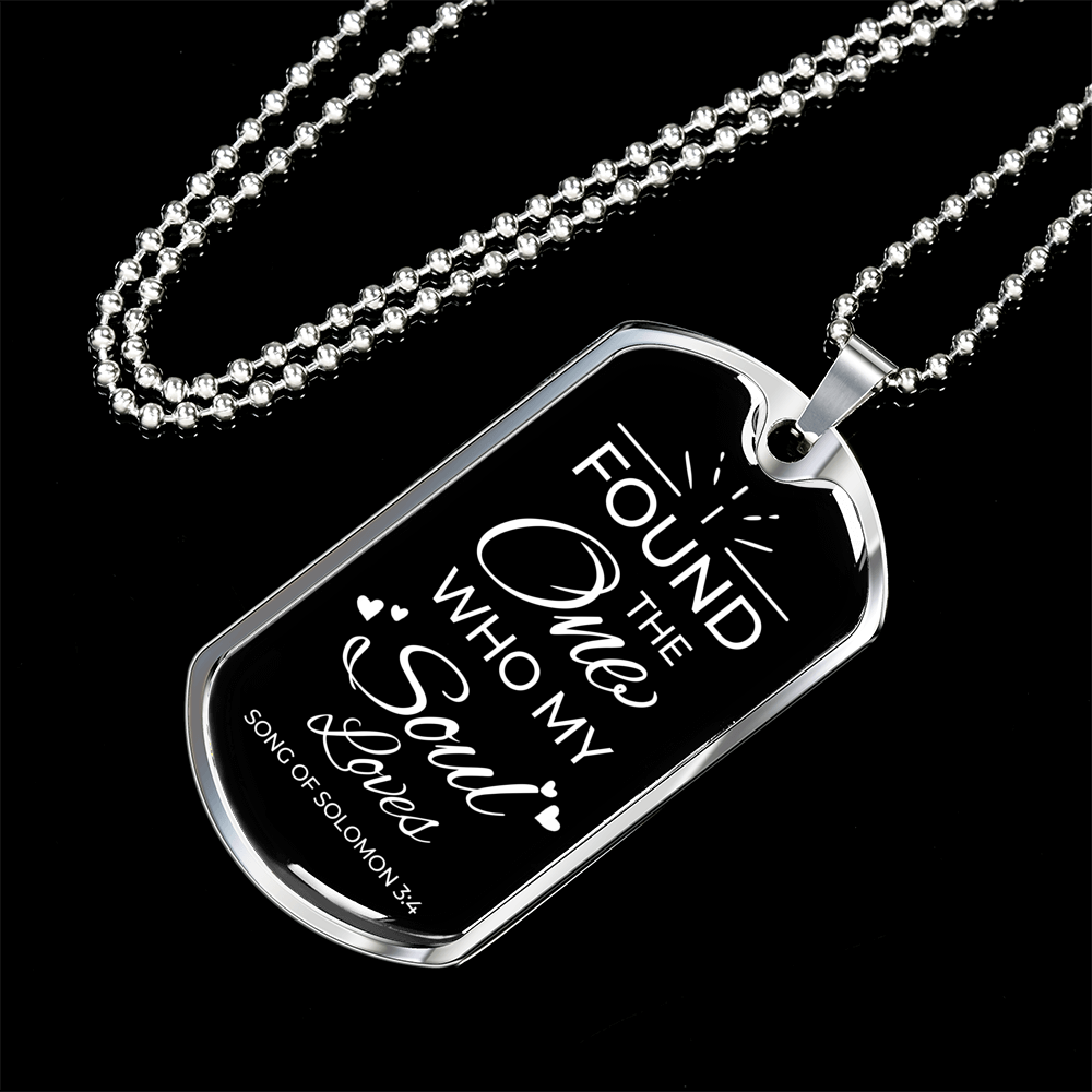 The One My Soul Loves Necklace Stainless Steel or 18k Gold Dog Tag 24" Chain-Express Your Love Gifts