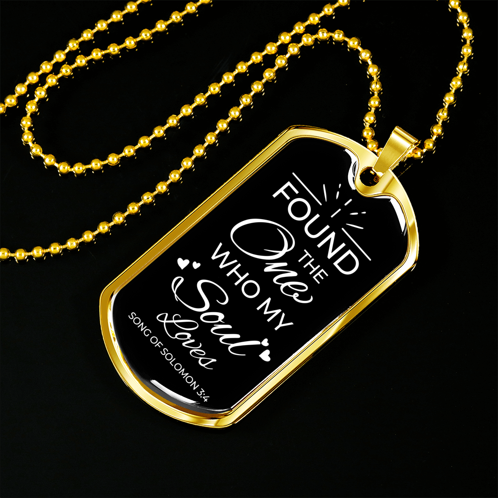 The One My Soul Loves Necklace Stainless Steel or 18k Gold Dog Tag 24" Chain-Express Your Love Gifts