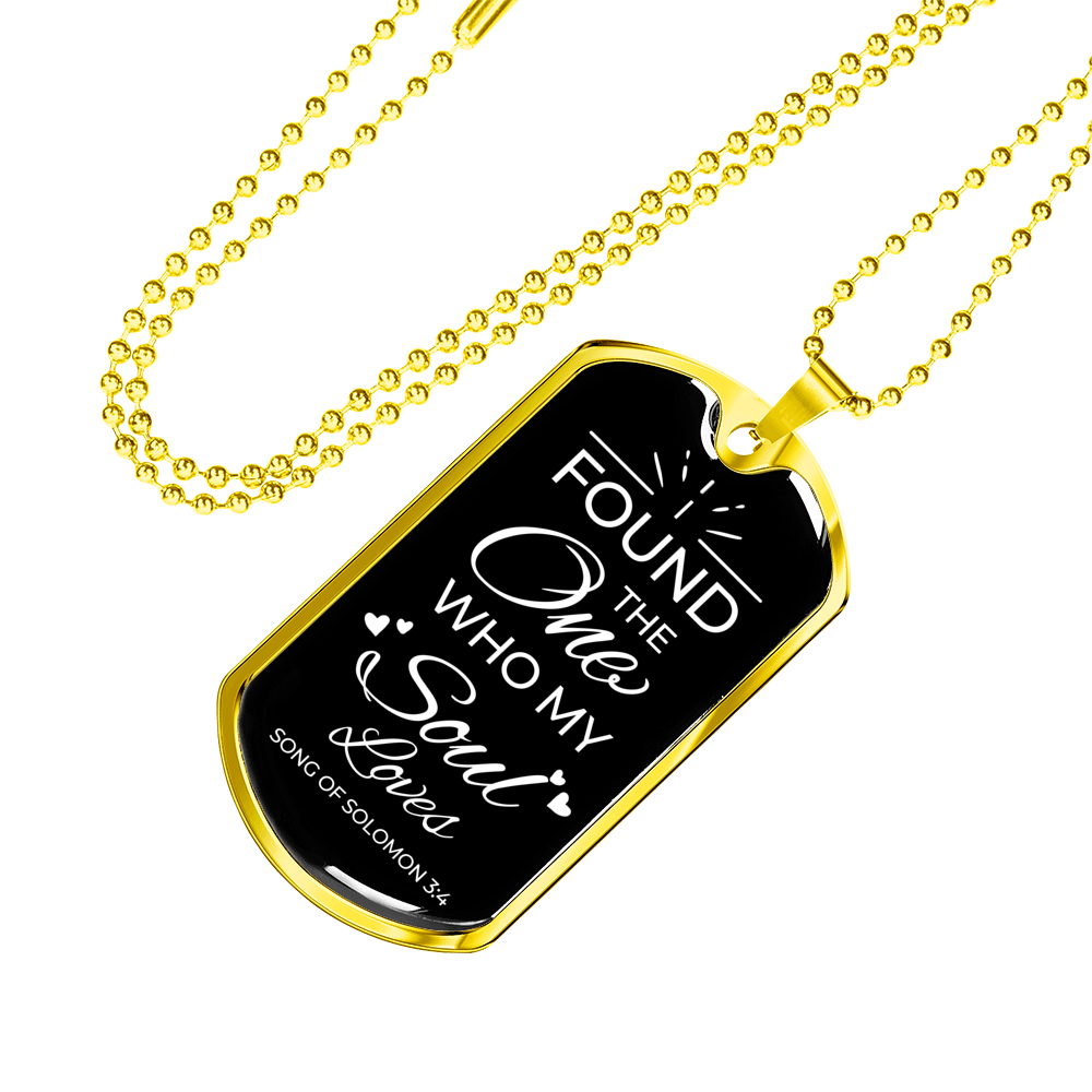 The One My Soul Loves Necklace Stainless Steel or 18k Gold Dog Tag 24" Chain-Express Your Love Gifts