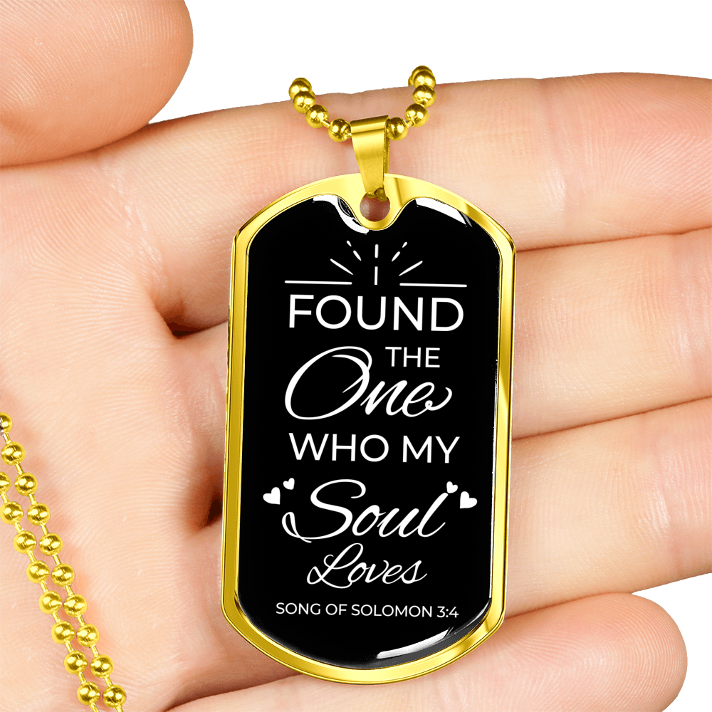 The One My Soul Loves Necklace Stainless Steel or 18k Gold Dog Tag 24" Chain-Express Your Love Gifts