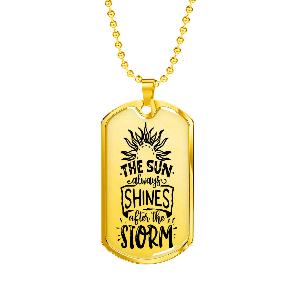 The Sun Always Shines Necklace Inspirational Necklace Stainless Steel or 18k Gold Dog Tag 24" Chain-Express Your Love Gifts