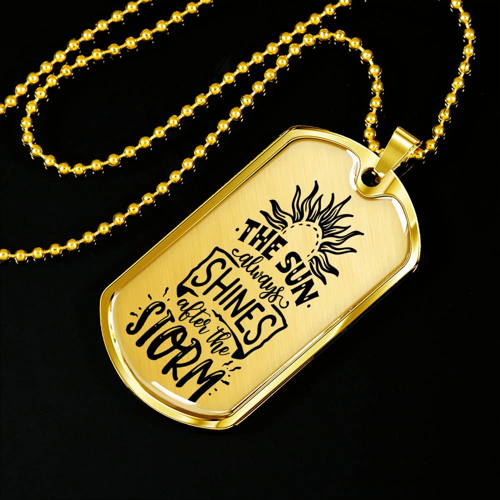 The Sun Always Shines Necklace Inspirational Necklace Stainless Steel or 18k Gold Dog Tag 24" Chain-Express Your Love Gifts