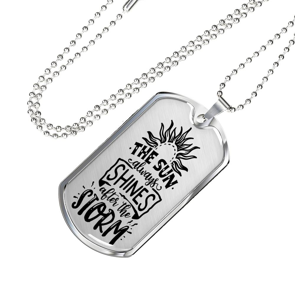 The Sun Always Shines Necklace Inspirational Necklace Stainless Steel or 18k Gold Dog Tag 24" Chain-Express Your Love Gifts