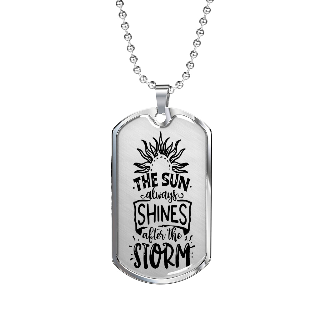 The Sun Always Shines Necklace Inspirational Necklace Stainless Steel or 18k Gold Dog Tag 24" Chain-Express Your Love Gifts