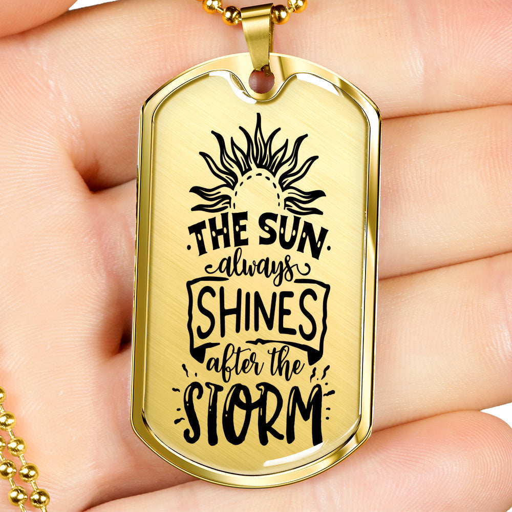 The Sun Always Shines Necklace Inspirational Necklace Stainless Steel or 18k Gold Dog Tag 24" Chain-Express Your Love Gifts