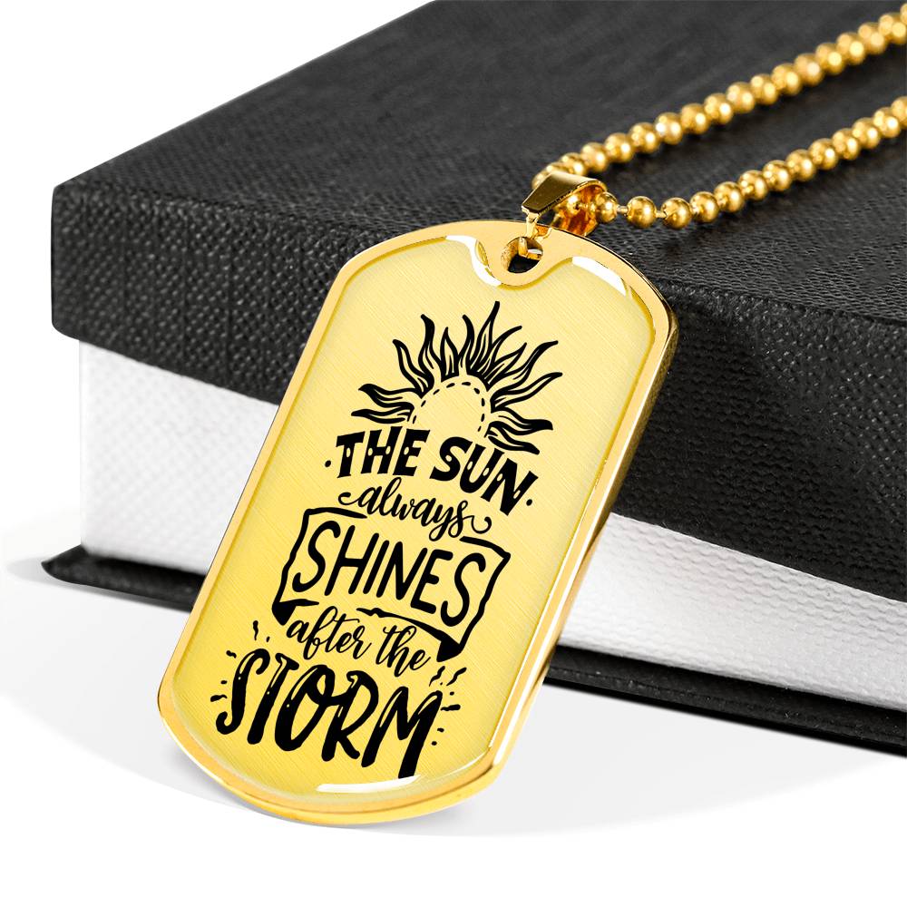 The Sun Always Shines Necklace Inspirational Necklace Stainless Steel or 18k Gold Dog Tag 24" Chain-Express Your Love Gifts