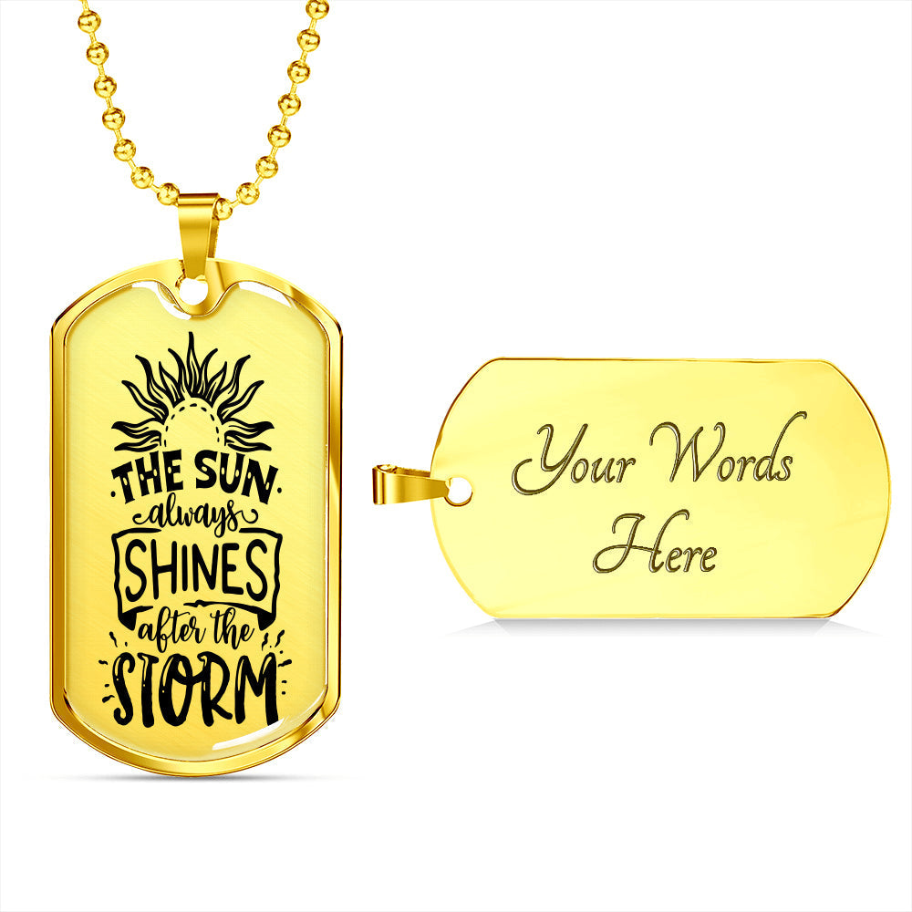 The Sun Always Shines Necklace Inspirational Necklace Stainless Steel or 18k Gold Dog Tag 24" Chain-Express Your Love Gifts