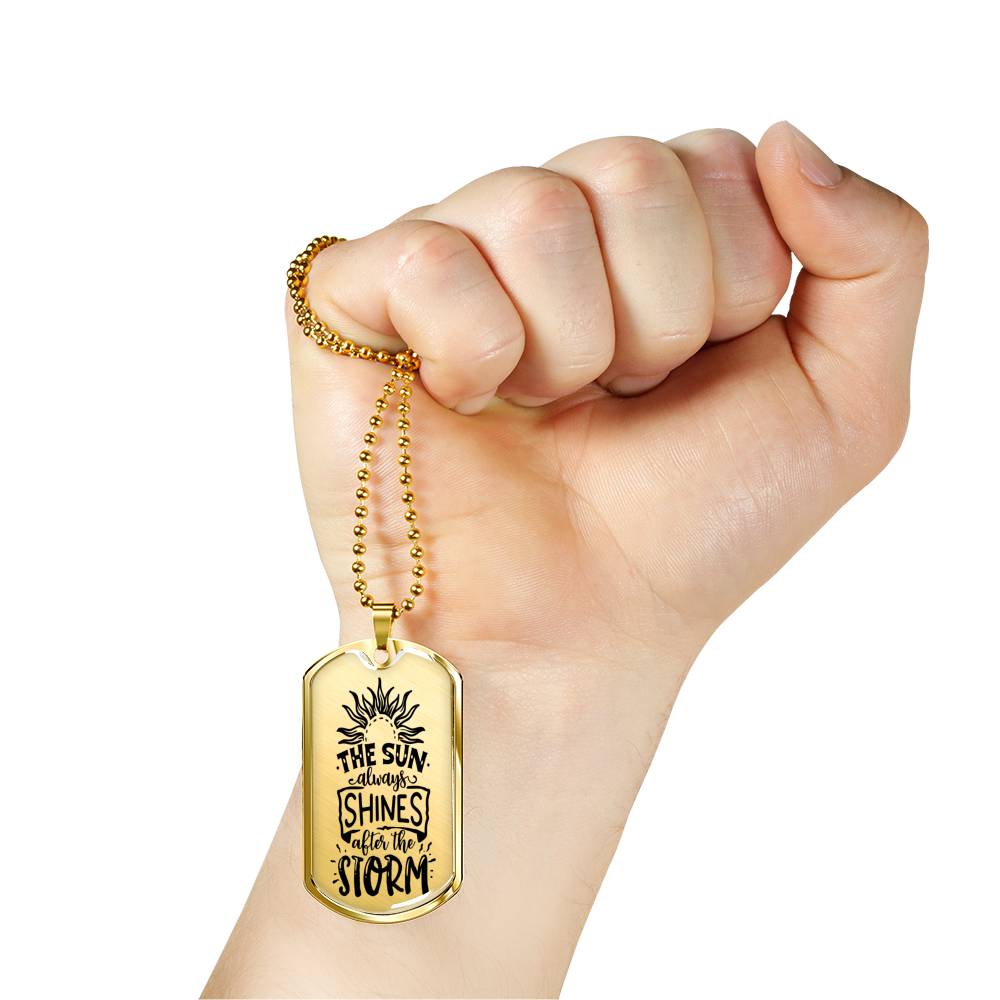 The Sun Always Shines Necklace Inspirational Necklace Stainless Steel or 18k Gold Dog Tag 24" Chain-Express Your Love Gifts