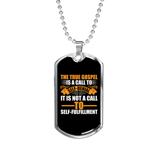 The True Gospel Self Denial Christian Necklace Stainless Steel or 18k Gold Dog Tag 24" Chain-Express Your Love Gifts