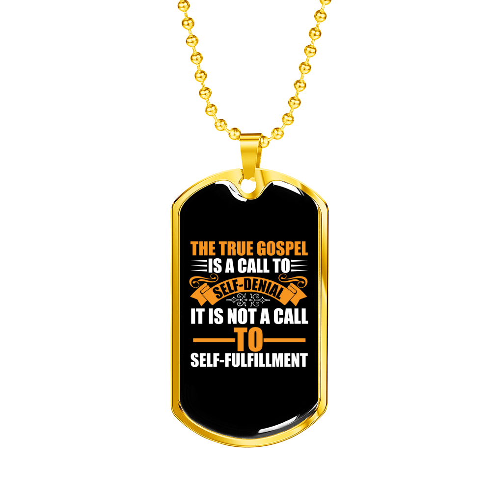 The True Gospel Self Denial Christian Necklace Stainless Steel or 18k Gold Dog Tag 24" Chain-Express Your Love Gifts