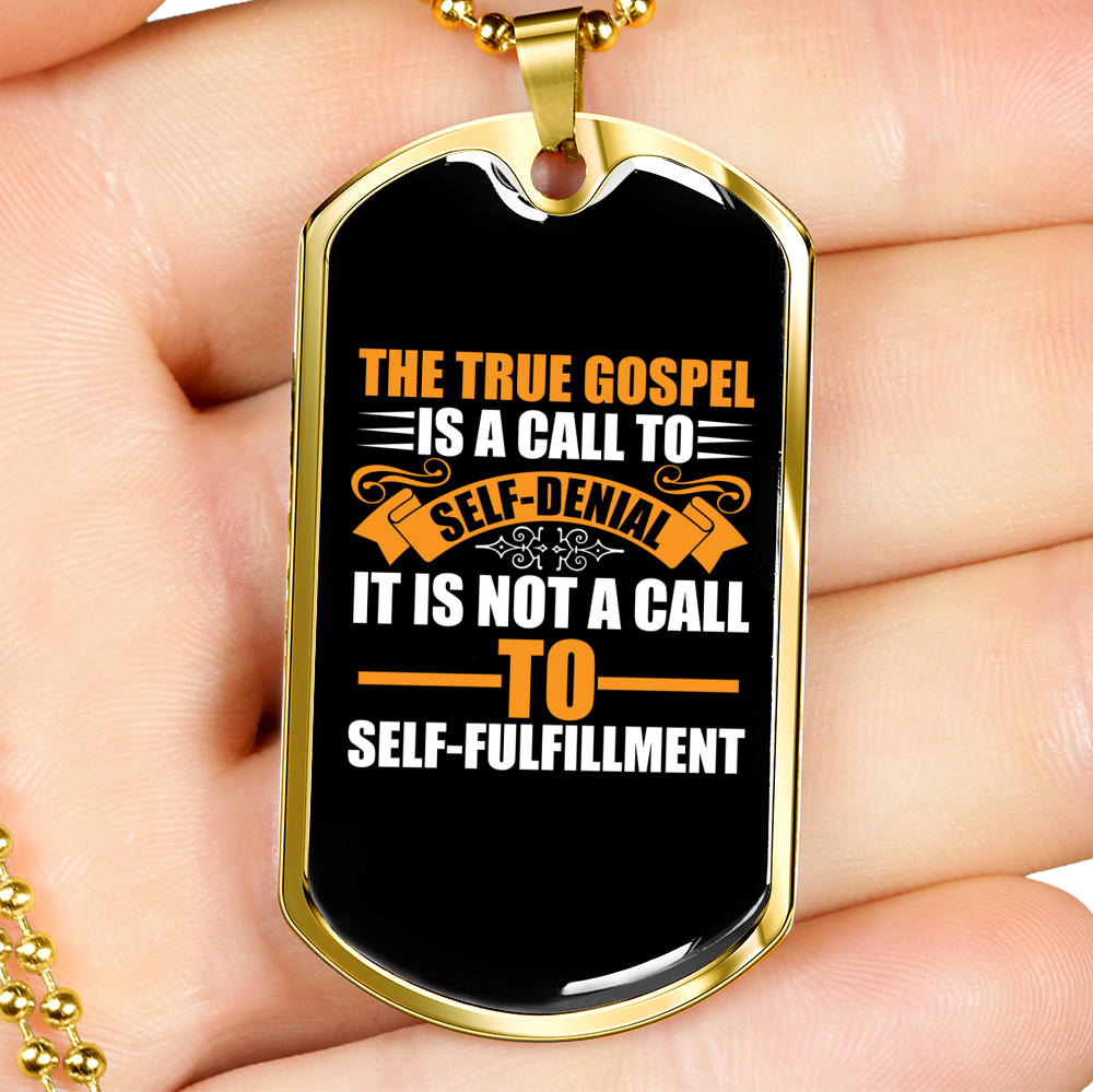 The True Gospel Self Denial Christian Necklace Stainless Steel or 18k Gold Dog Tag 24" Chain-Express Your Love Gifts