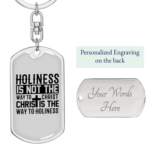 The Way To Holiness Keychain Stainless Steel or 18k Gold Dog Tag Keyring-Express Your Love Gifts
