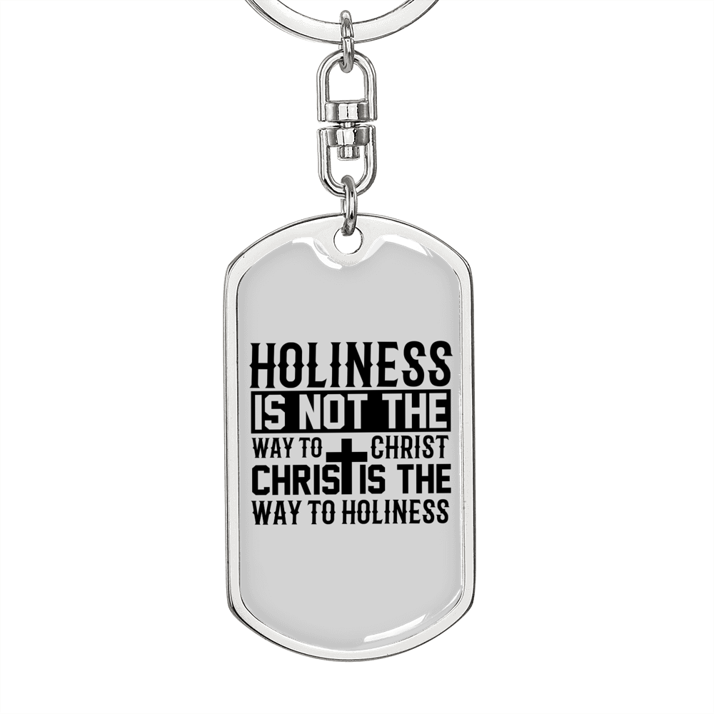 The Way To Holiness Keychain Stainless Steel or 18k Gold Dog Tag Keyring-Express Your Love Gifts