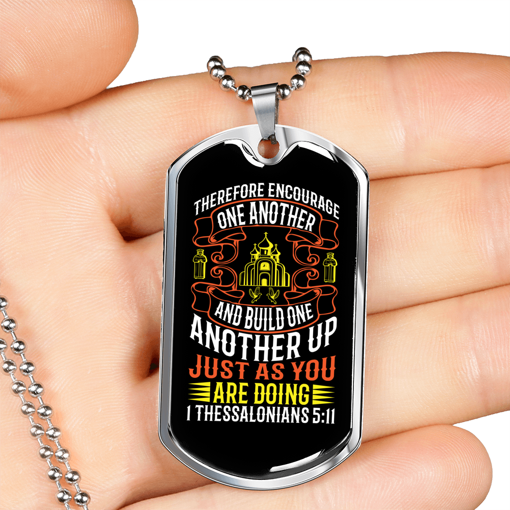 Therefore Encourage One Another Christian Necklace Stainless Steel or 18k Gold Dog Tag 24" Chain-Express Your Love Gifts