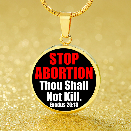 Thou Shall Not Kill Prolife Circle Necklace Stainless Steel or 18k Gold 18-22"-Express Your Love Gifts