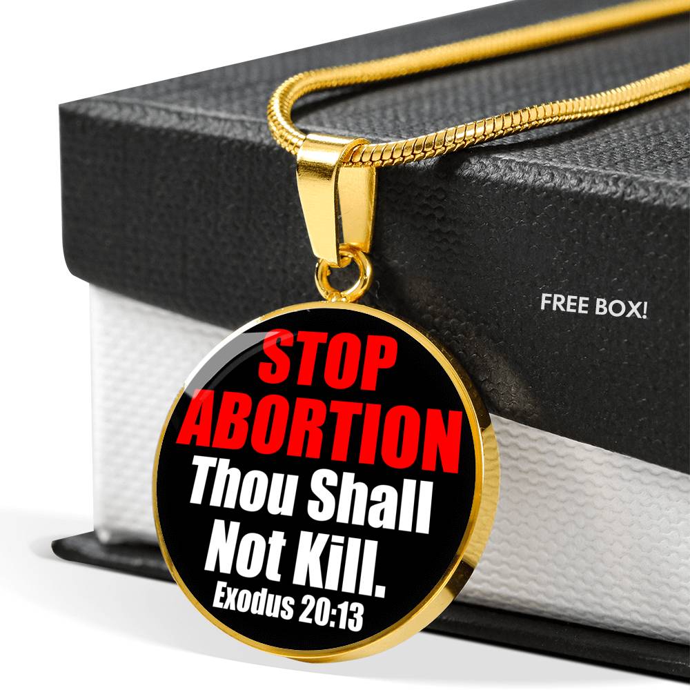 Thou Shall Not Kill Prolife Circle Necklace Stainless Steel or 18k Gold 18-22"-Express Your Love Gifts