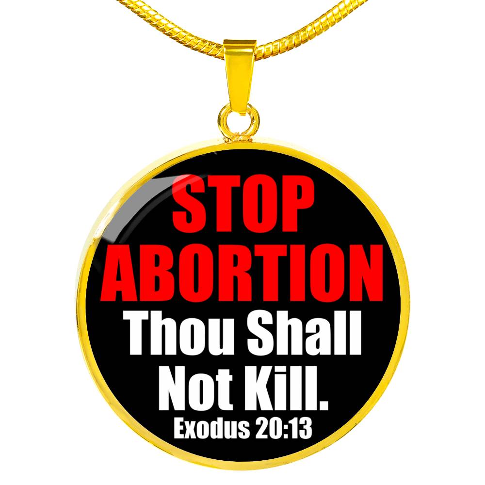 Thou Shall Not Kill Prolife Circle Necklace Stainless Steel or 18k Gold 18-22"-Express Your Love Gifts