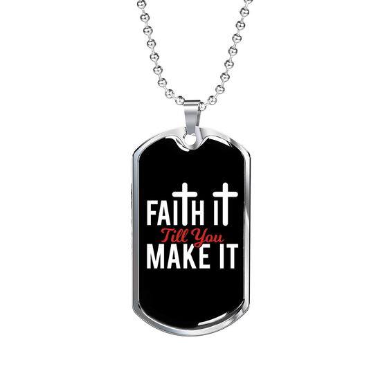 Till You Make It Christian Necklace Stainless Steel or 18k Gold Dog Tag 24" Chain-Express Your Love Gifts