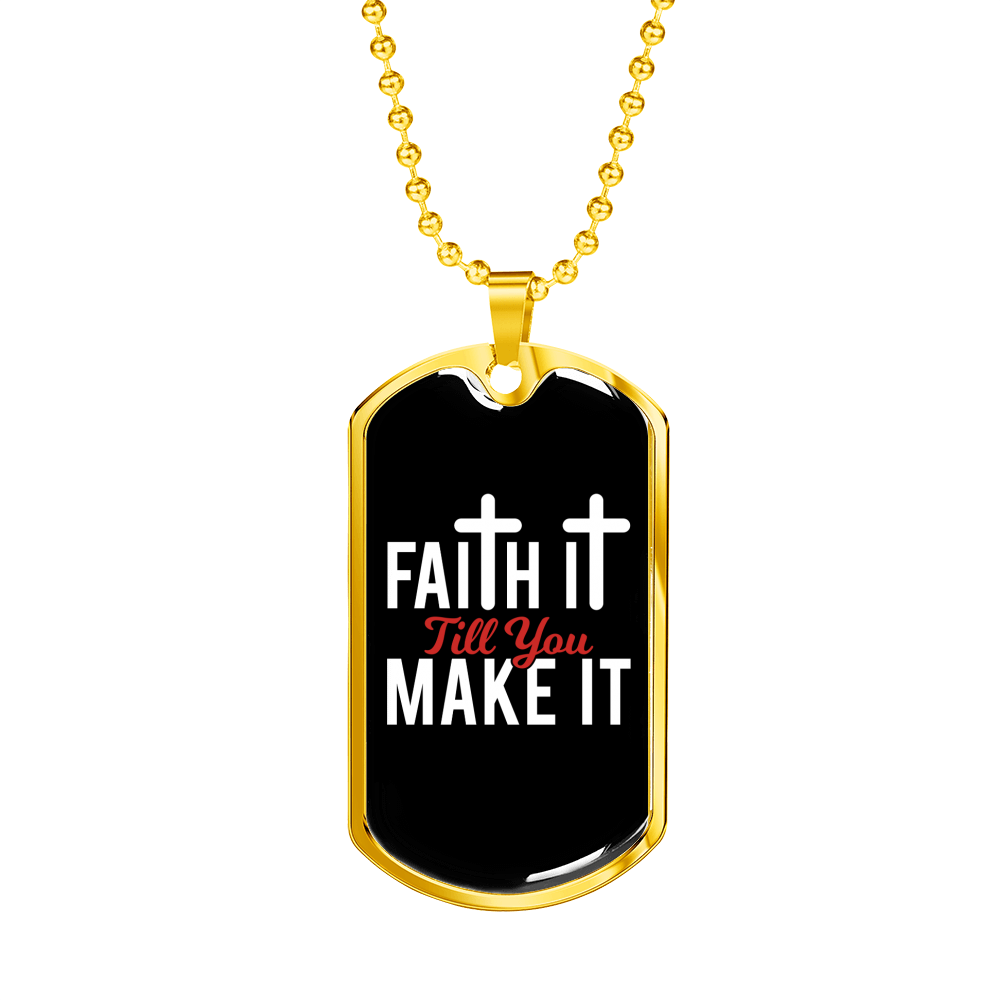Till You Make It Christian Necklace Stainless Steel or 18k Gold Dog Tag 24" Chain-Express Your Love Gifts
