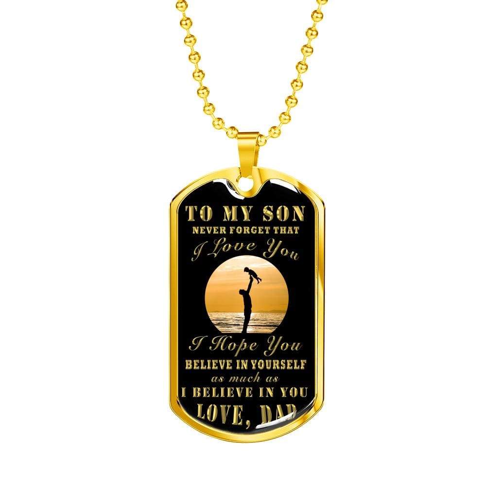 To My Son From Dad Dog Tag Stainless Steel or 18k Gold 24" Chain - Express Your Love Gifts