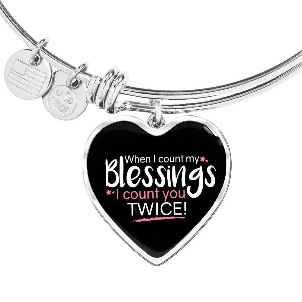 To My Wife Count My Blessings Heart Bangle Stainless Steel or 18k Gold 18-22""
