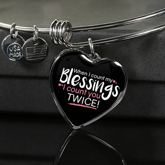 To My Wife Count My Blessings Heart Bangle Stainless Steel or 18k Gold 18-22""