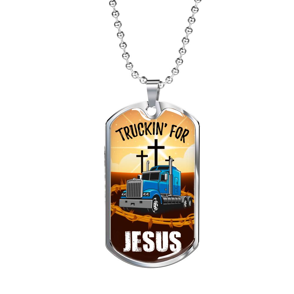 Truckin For Jesus Trucker Dog Tag Stainless Steel or 18k Gold 24" Chain Gift For Trucker - Express Your Love Gifts