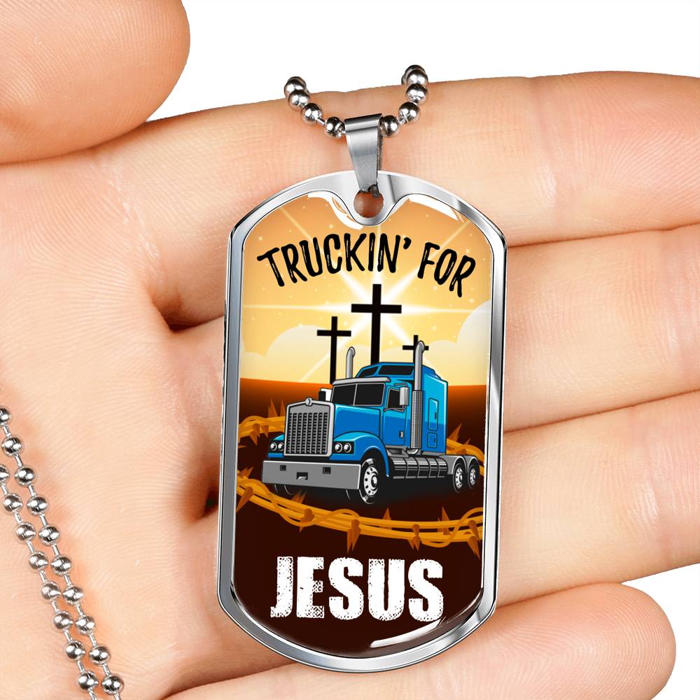 Truckin For Jesus Trucker Dog Tag Stainless Steel or 18k Gold 24" Chain Gift For Trucker - Express Your Love Gifts