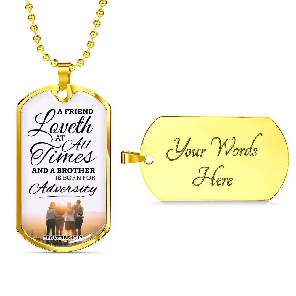 True Friend Loves At All Times Necklace Stainless Steel or 18k Gold Dog Tag 24" Chain-Express Your Love Gifts