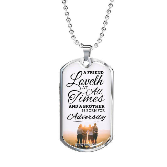 True Friend Loves At All Times Inspirational Bible Verse Necklace Stainless Steel or 18k Gold Dog Tag w 24" Chain