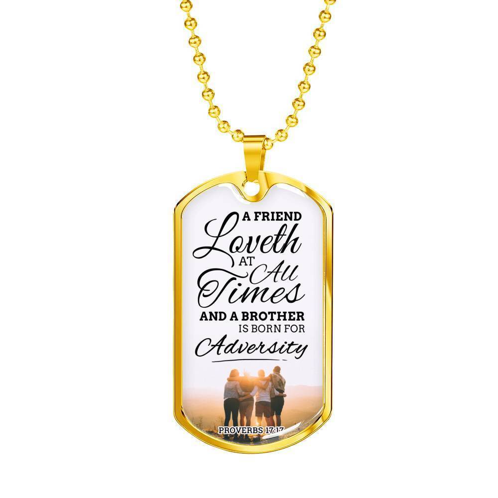 True Friend Loves At All Times Necklace Stainless Steel or 18k Gold Dog Tag 24" Chain-Express Your Love Gifts