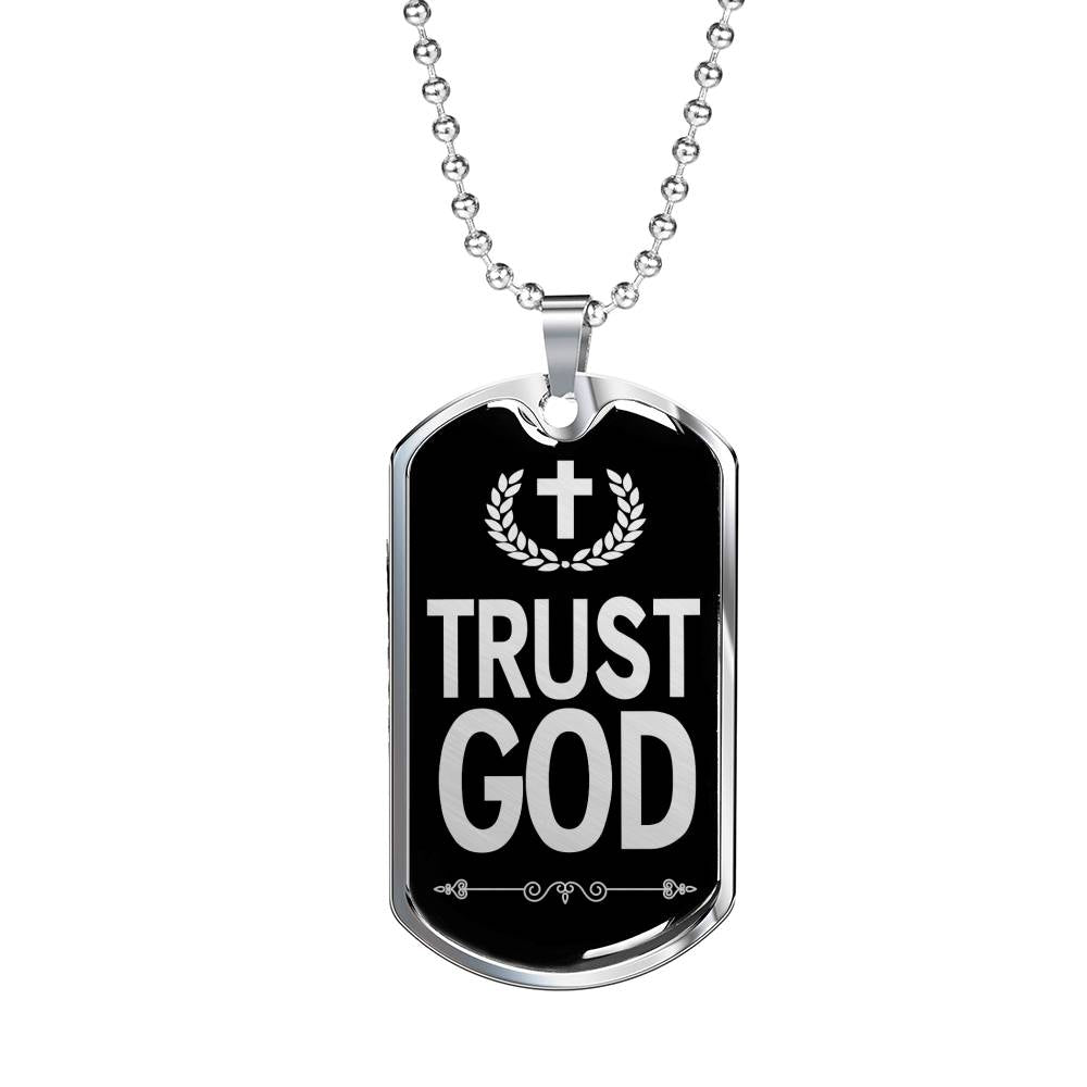 Trust God Dog Tag Stainless Steel or 18k Gold Finish 24" Ball Chain-Express Your Love Gifts